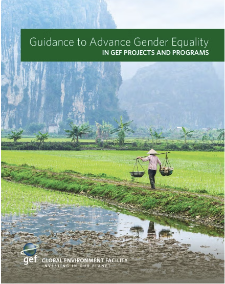 Guidance to Advance Gender Equality in GEF Projects and Programs
